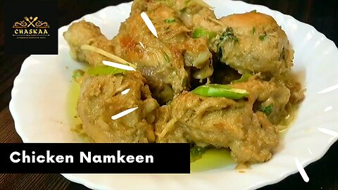 CHICKEN Namkeen Gosht Karahi Recipe by Chaskaa