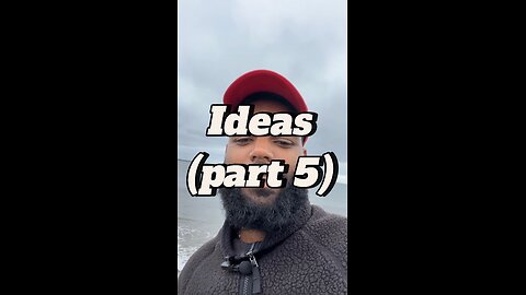 Ideas (part 5).