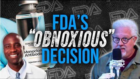 Doctor CALLS OUT the FDA’s ‘rash’ ban on COVID antibody treatments