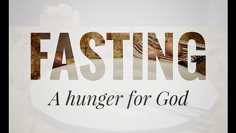 Keys to fasting (08MAR23)