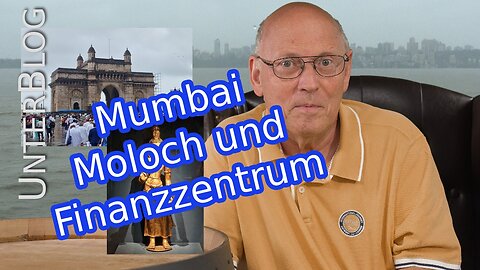 Mumbai - Dritte Welt oder Finanzzentrum in Indien?