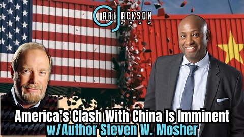 America’s Clash With China Is Imminent w/Author Steven W. Mosher