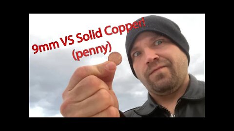 9mm VS Solid Copper Penny!