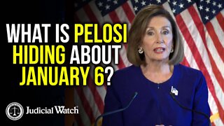 What is Pelosi Hiding About January 6?