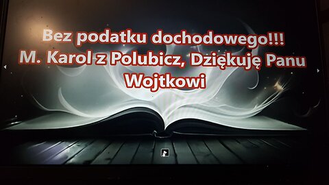 Bez podatku dochodowego!!! Dziękuję Panu Wojtkowi