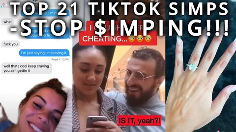 Top 21 TikTok Simps — STOP SIMPING