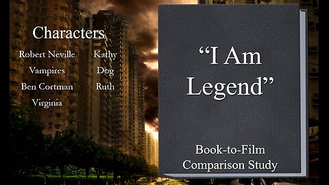 "I am Legend" Book-to-Film Study