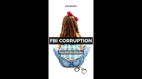 FBI Corruption and Tyranny