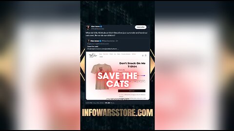 Save The Cats, Support INFOWARS - Alex Jones on X