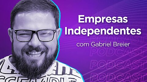 GABRIEL BREIER | Mentor de Negócios Digitais - Ep.312