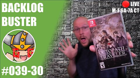 [Switch] Backlog Buster #39-030 | Octopath Traveler