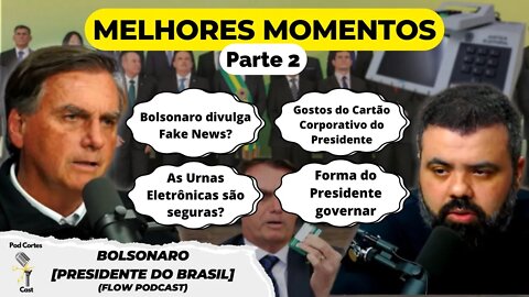 BOLSONARO (PRESIDENTE) MELHORES MOMENTOS PARTE 2 - Flow Podcast