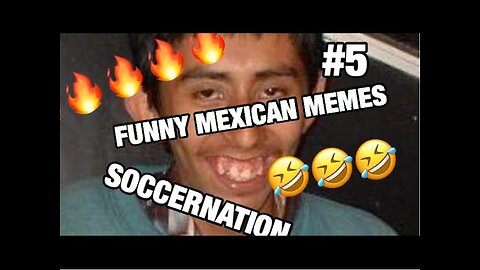 Funny Mexican Meme Videos (TRY NOT TO LAUGH)