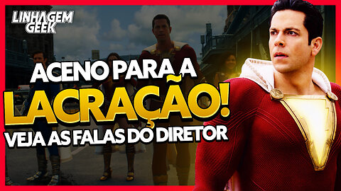 A LACRAÇÃO VAI SALVAR O FILME DO SHAZAM! SUPER-HERÓI GAY VEM AÍ.