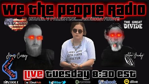 We The People Radio LIVE 10/10/2023 Israel v. Palestine - America First!