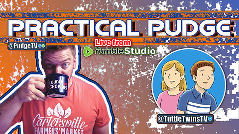 🟡 Practical Pudge Ep 28 w Tuttle Twins TV