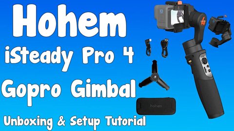 Isteady Pro 4 Gopro Gimbal Unboxing & Setup Tutorial