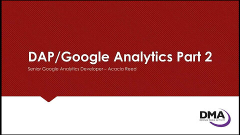 DAP/Google Analytics Part 2 07/20/2023