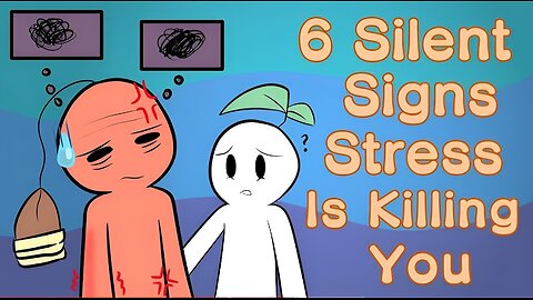 6 Silent Signs Stress Is Killing You