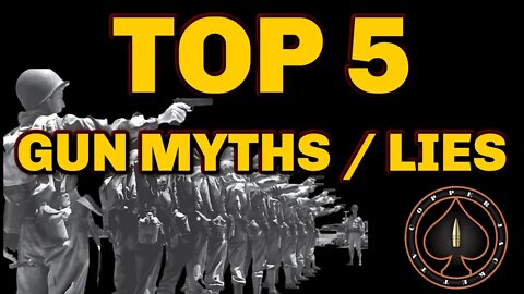 Top 5 Gun Myths & Lies