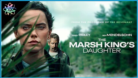 THE MARSH KING'S DAUGHTER - Trailer (Legendado)