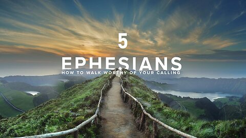 Ephesians - Chapter 5