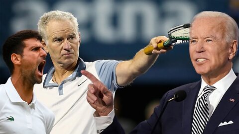 John McEnroe SLAMS Joe Biden's administration over BANNING UNVAXED Novak Djokovic over the JAB!