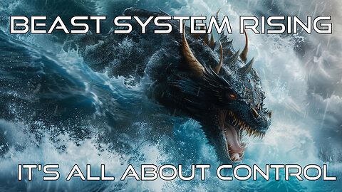 Beast System Rising: It's All About Control- Truth Today 09-10-24