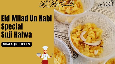 Eid Milad Nn Nabi Special Cooking | Suji Halwa Recipe by Shafaq's Kitchen