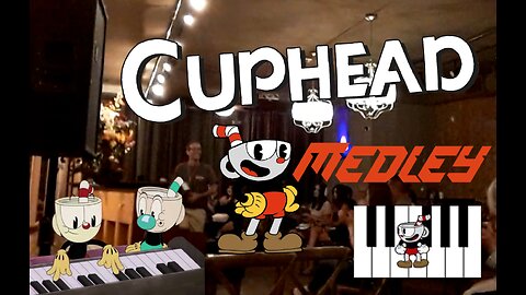 Cuphead Piano Medley