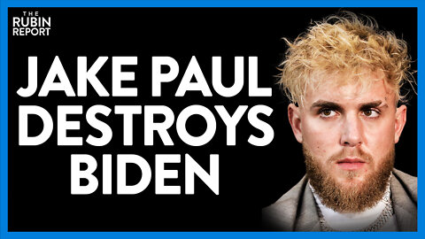 Jake Paul's Blistering Attack on Joe Biden Is a Bad Omen for Democrats | DM CLIPS | Rubin Report