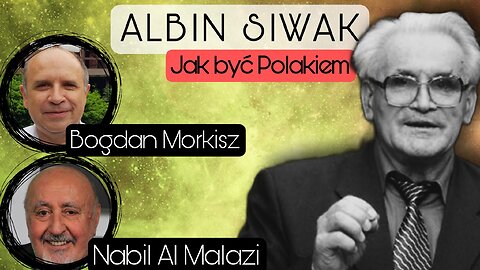 Albin Siwak, jak być Polakiem - Nabil Al Malazi