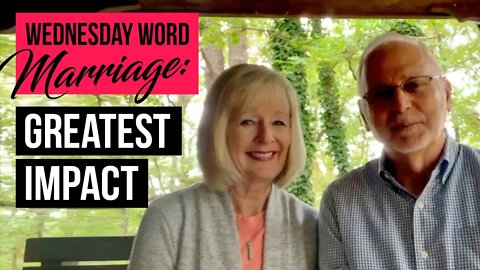 Wednesday Word Marriage: Greatest Impact