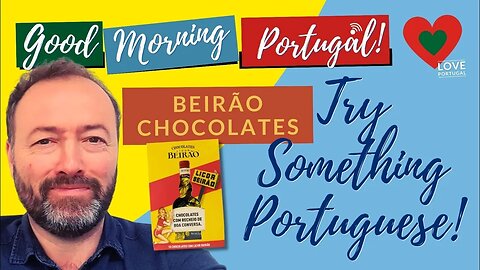 Try something Portuguese: The Beirão liqeur chocolate!