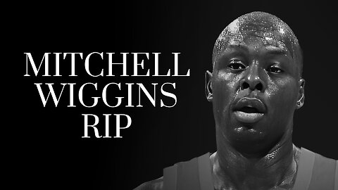 Mitchell Wiggins, Andrew Wiggins’ father, passes away at 64