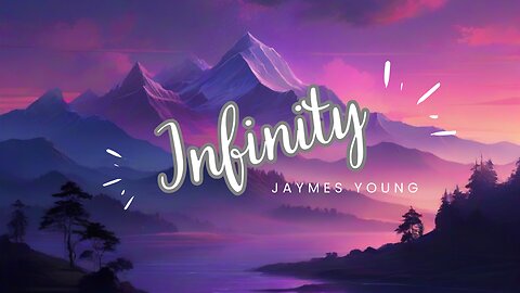 Jaymes Young - Infinity (Lyrics)