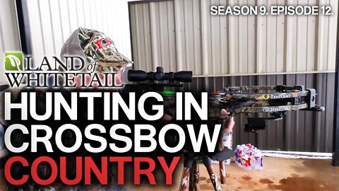 Crossbow Country | Land of Whitetail