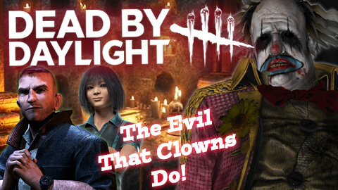 Dead by Daylight: Clown Gets Down At The Temple Of Purgation