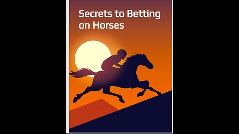 Secrets to betting on horses