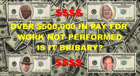 $500,000 IN TAX DOLLARS FOR WORK NOT PERFORMED