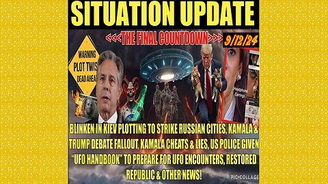 SITUATION UPDATE 9/12/24 - Nato/Us Plot To Strike Russia, Debate Fallout, Ufo’s, Vt Intel