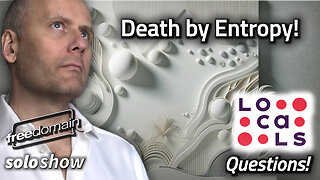 Death by Entropy!