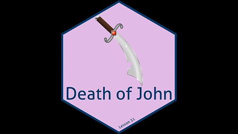 31 Death of John ✧ Talmidim Way