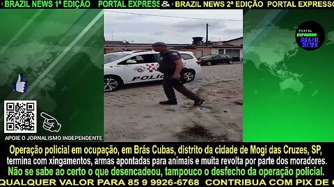 Operação policial em ocupação, em Brás Cubas, distrito da cidade de Mogi das Cruzes-SP