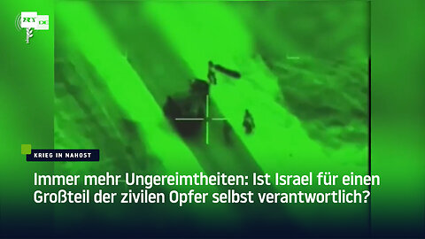 Immer mehr Ungereimtheiten: Ist Israel für einen Großteil der zivilen Opfer selbst verantwortlich?