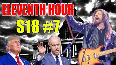 THE ELEVENTH HOUR S18 #7 - ROBIN BULLOCK PROPHETIC WORD - TRUMP NEWS