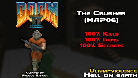 DOOM 2 - The Crusher (MAP06) UV 100% Walkthrough