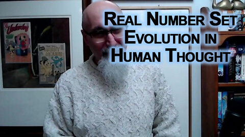 The Real Number Set, Crucial Evolution in Human Thought & Understanding of Existence [ASMR Math]