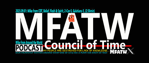 2023.09.01: Mike from COT, Pt-1, Flesh & Spirit, Galatians-5, (2:36min)