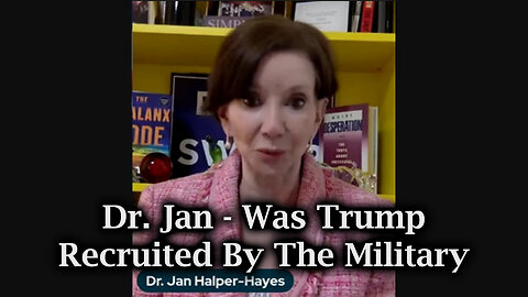 Dr. Jan Halper-Hayes: Was Trump Recruited by The Military (Mar 28)